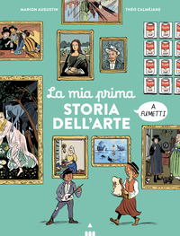 MIA PRIMA STORIA DELL\'ARTE A FUMETTI