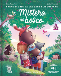 MISTERO NEL BOSCO - PRIME STORIE DA LEGGERE E ASCOLTARE