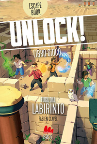 UNLOCK ! FUGA DAL LABIRINTO - LIBRO GIOCO