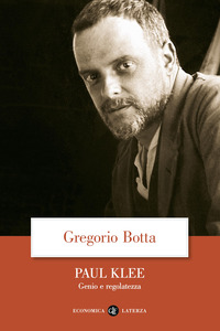 PAUL KLEE - GENIO E REGOLATEZZA