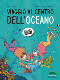 VIAGGIO AL CENTRO DELL\'OCEANO