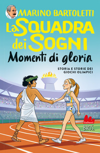 MOMENTI DI GLORIA - LA SQUADRA DEI SOGNI