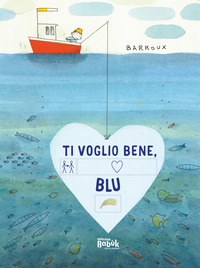 TI VOGLIO BENE BLU ! - IN SIMBOLI