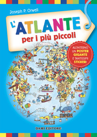 ATLANTE PER I PIU\' PICCOLI - CON POSTER GIGANTE E TANTISSIMI ADESIVI