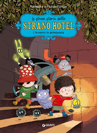 INVERNO IN PRIMAVERA - LE STRANE STORIE DELLO STRANO HOTEL