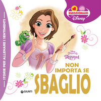 NON IMPORTA SE SBAGLIO - RAPUNZEL