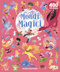 MONDI MAGICI - 400 STICKERS