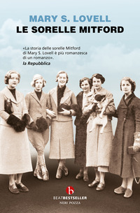 SORELLE MITFORD - BIOGRAFIA DI UNA FAMIGLIA STRAORDINARIA