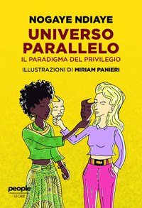 UNIVERSO PARALLELO - IL PARADIGMA DEL PRIVILEGIO