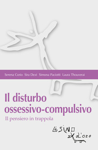 DISTURBO OSSESSIVO-COMPULSIVO - IL PENSIERO IN TRAPPOLA