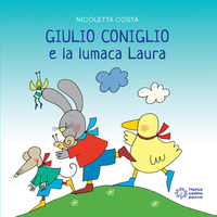 GIULIO CONIGLIO E LA LUMACA LAURA