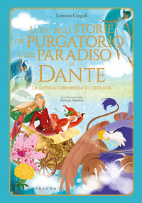 PIU\' BELLE STORIE DEL PURGATORIO E DEL PARADISO DI DANTE - LA DIVINA COMMEDIA