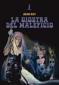 GIOSTRA DEL MALEFICIO