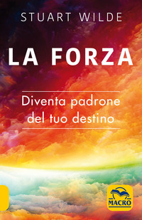 FORZA - DIVENTA PADRONE DEL TUO DESTINO