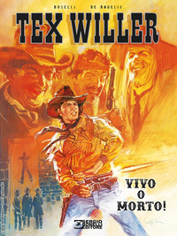 VIVO O MORTO ! TEX WILLER