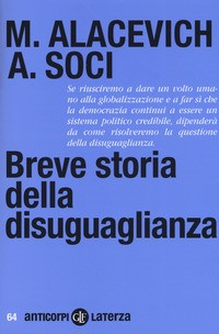 BREVE STORIA DELLA DISUGUAGLIANZA di ALACEVICH M. - SOCI A.