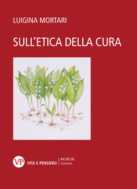 SULL\'ETICA DELLA CURA