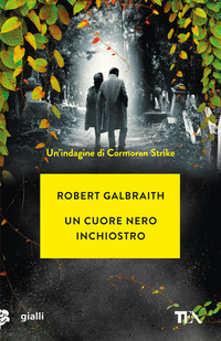 CUORE NERO INCHIOSTRO - UN\'INDAGINE DI CORMORAN STRIKE