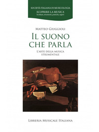 SUONO CHE PARLA - L\'ARTE DELLA MUSICA STRUMENTALE