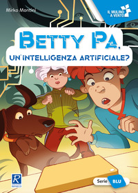 BETTY PA - UN\'INTELLIGENZA ARTIFICIALE ?