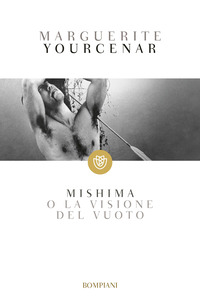 MISHIMA O LA VISIONE DEL VUOTO