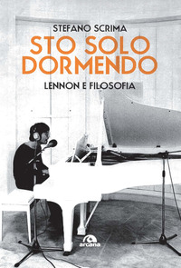 STO SOLO DORMENDO - LENNON E FILOSOFIA