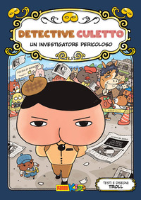 DETECTIVE CULETTO INVESTIGATORE PERICOLOSO