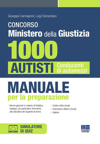 CONCORSO MINISTERO DELLA GIUSTIZIA 1000 AUTISTI CONDUCENTI DI AUTOMEZZI MANUALE PER LA