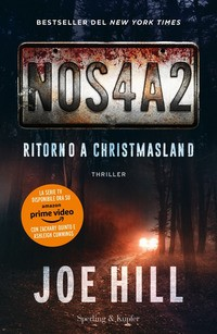 NOS4A2 - RITORNO A CHRISTMASLAND di HILL JOE