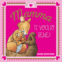 MAMMA TI VOGLIO BENE