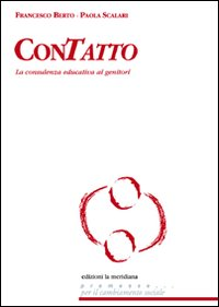 CONTATTO - LA CONSULENZA EDUCATIVA AI GENITORI