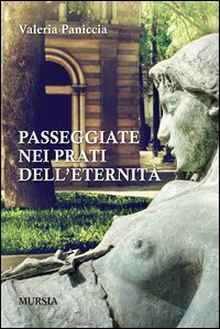 PASSEGGIATE NEI PRATI DELL\'ETERNITA\'