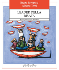 LEADER DELLA RISATA - ESSERE PROFESSIONISTI DEL RIDERE