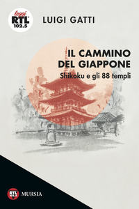 CAMMINO DEL GIAPPONE - SHIKOKU E GLI 88 TEMPLI