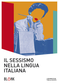 SESSISMO NELLA LINGUA ITALIANA - TRENT\'ANNI DOPO ALMA SABATINI