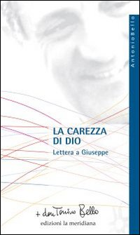 CAREZZA DI DIO - LETTERE A GIUSEPPE