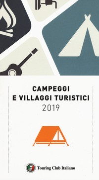 CAMPEGGI E VILLAGGI TURISTICI 2019