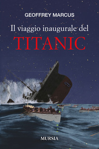 VIAGGIO INAUGURALE DEL TITANIC