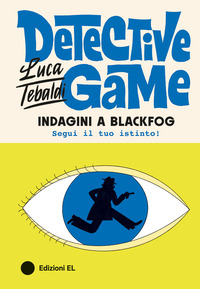 DETECTIVE GAME INDAGINI A BLACKFOG