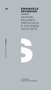 LEZIONI MILANESI ONTOLOGIA E VIOLENZA 2016 - 2017 di SEVERINO EMANUELE