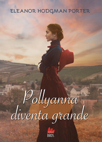 POLLYANNA DIVENTA GRANDE