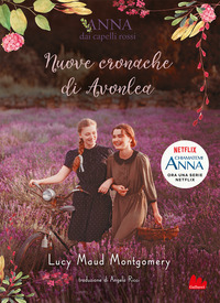 ANNA DAI CAPELLI ROSSI NUOVE CRONACHE DI AVONLEA