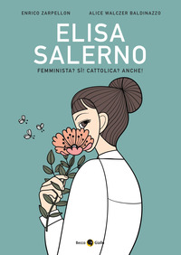 ELISA SALERNO - FEMMINISTA SI CATTOLICA ANCHE