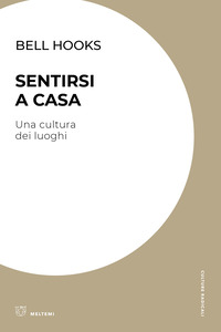 SENTIRSI A CASA - UNA CULTURA DEI LUOGHI