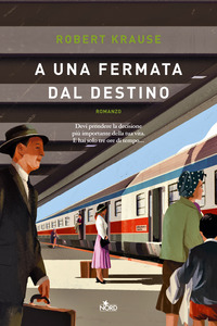 A UNA FERMATA DAL DESTINO