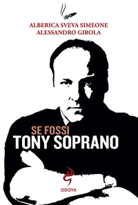 SE FOSSI TONY SOPRANO