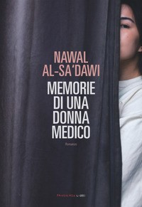 MEMORIE DI UNA DONNA MEDICO di AL-SA DAWI NAWAL