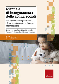 MANUALE DI INSEGNAMENTO DELLE ABILITA\' SOCIAL