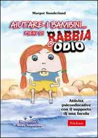 AIUTARE I BAMBINI PIENI DI RABBIA E ODIO