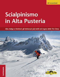 SCIALPINISMO IN ALTA PUSTERIA - ALTO ADIGE E OSTTIROL